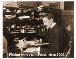 a photo of Pinchot working at his desk, circa 1905.
