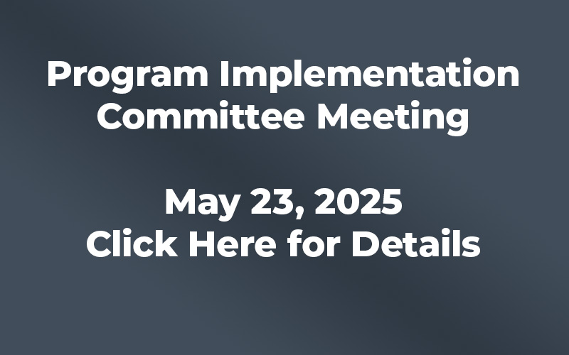 Program Implementation Committee Meeting – May 23, 2025