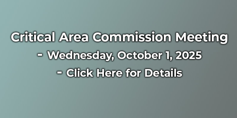 Critical Area Commission Meeting - Wednesday, October 1, 2025