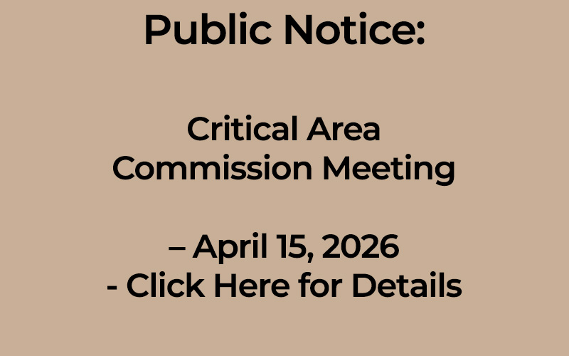 Public Notice: Critical Area Commission Meeting – April 15, 2026