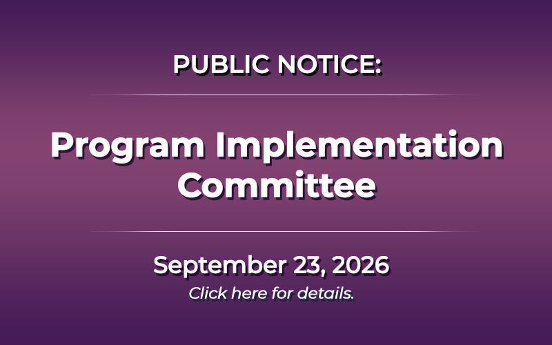 Public Notice: Program Implementation Committee Meeting - September 23, 2026