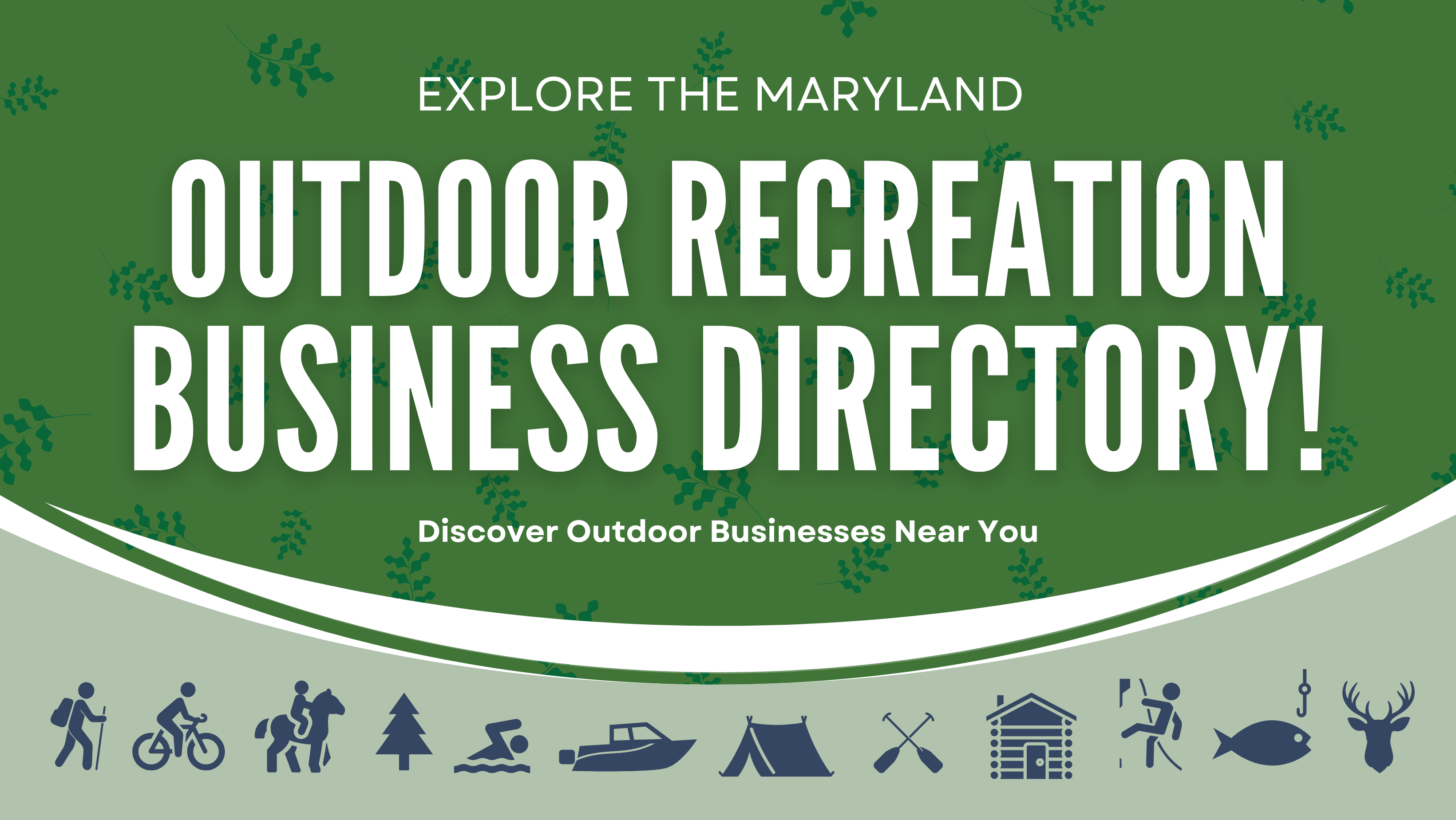 Explore the Maryland Outdoor Recreation Business Directory! Explore outdoor businesses near you.​
