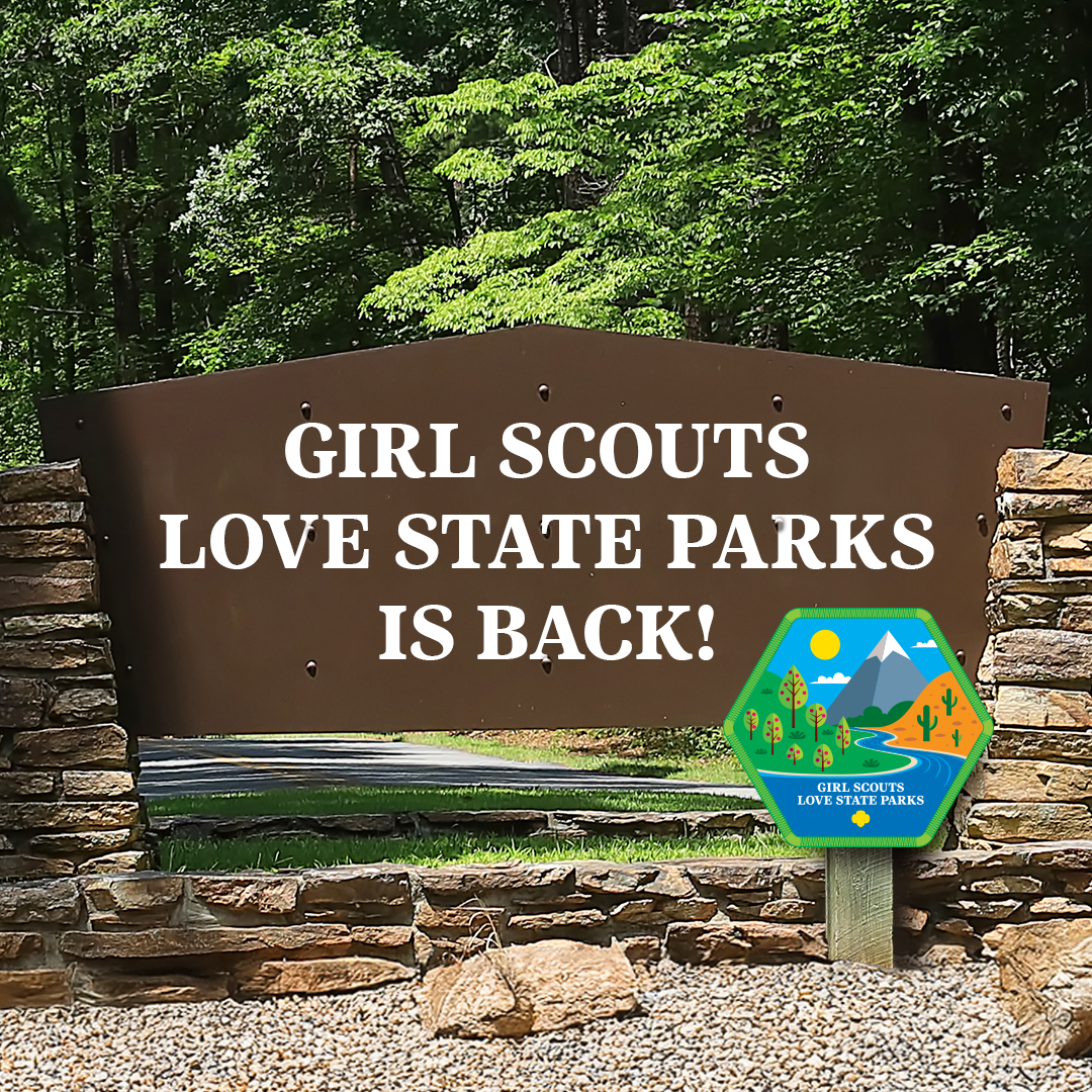 Sign that reads Girl Scouts Love State parks is back
