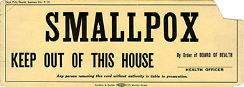 Sign reads: Smallpox - Keep Out of the House